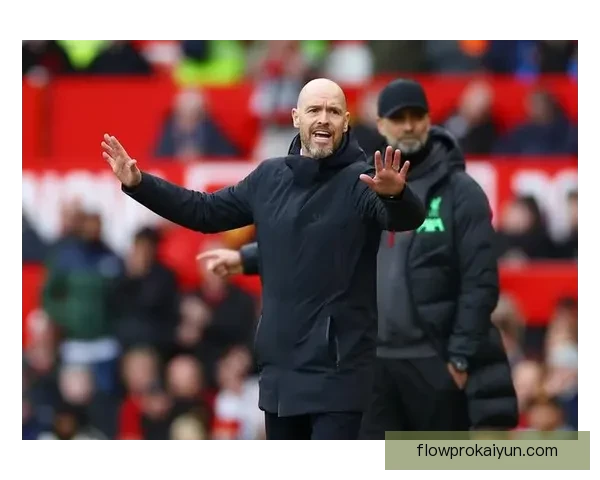 滕哈赫战术历史地位分析与现状评价