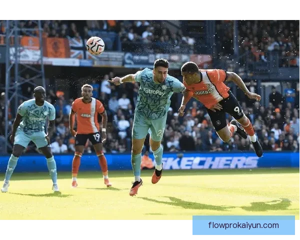 英超本赛季卢顿表现回暖，逐渐适应顶级联赛竞争节奏